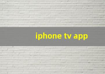 iphone tv app