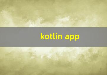 kotlin app